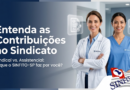 📌 Entenda as Contribuições ao Sindicato: Afinal, o que o SINFITO-SP faz por você?